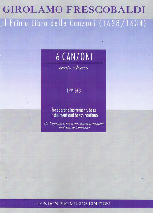 Frescobaldi: 6 Canzoni for Soprano Instrument, Bass Instrument and Basso Continuo
