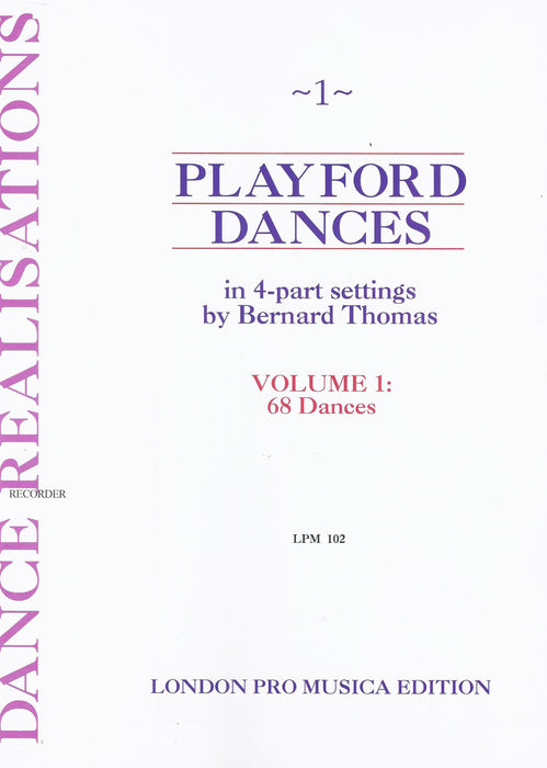 Thomas (ed.): Playford Dances in 4-Part Settings, Vol. 1 - 68 Dances