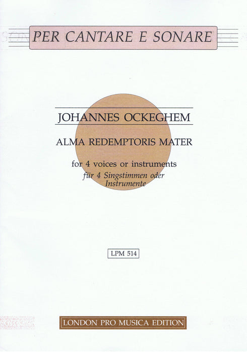 Ockeghem: Alma Redemptoris Mater