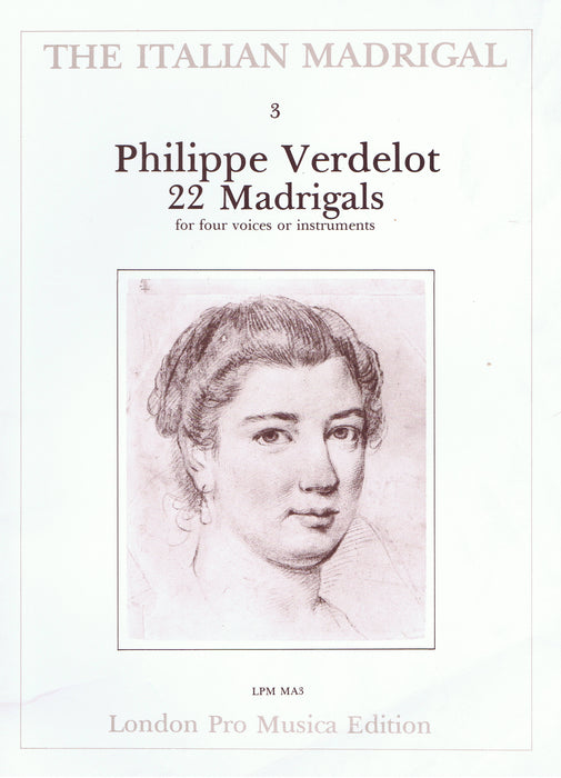 Verdelot: 22 Madrigals for 4 Voices or Instruments