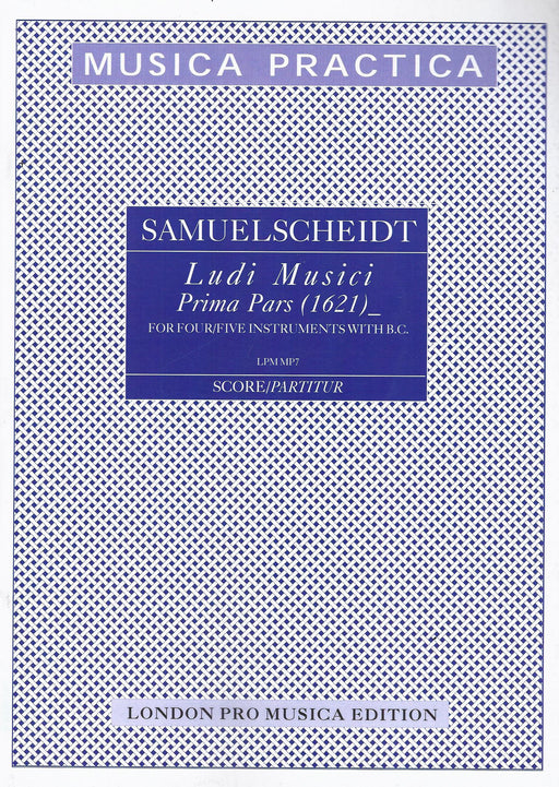 Scheidt: Ludi Musici - Prima Pars (1621) for 4 or 5 Instruments and Basso Continuo