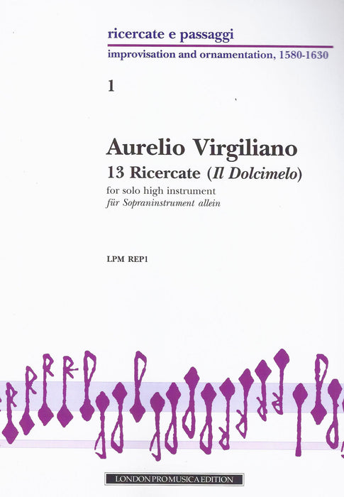 Virgiliano: 13 Ricercate from Il Dolcimelo for Solo High Instrument