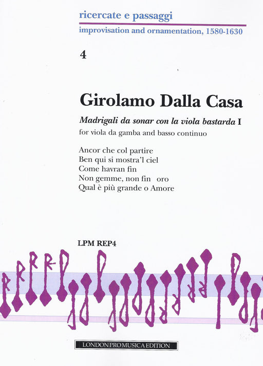 Dalla Casa: Madrigali da sonar con la viola bastarda I