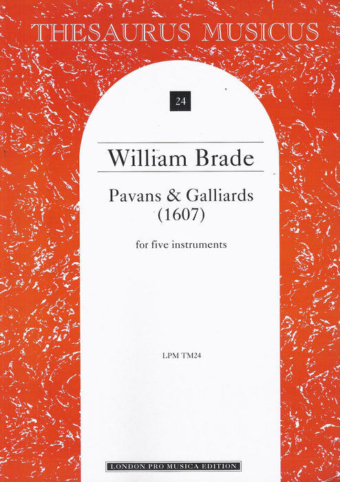 Brade: Pavans and Galliards for 5 Instruments (1607)