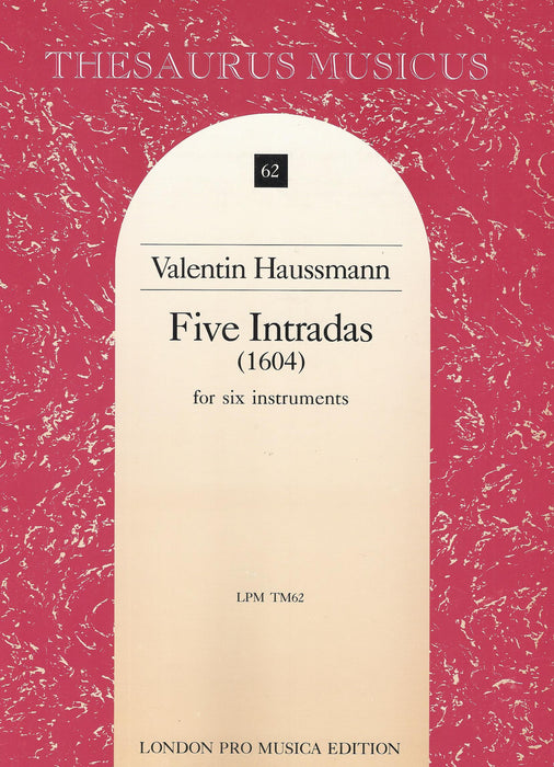 Haussmann: 5 Intradas for 6 Instruments (1604)