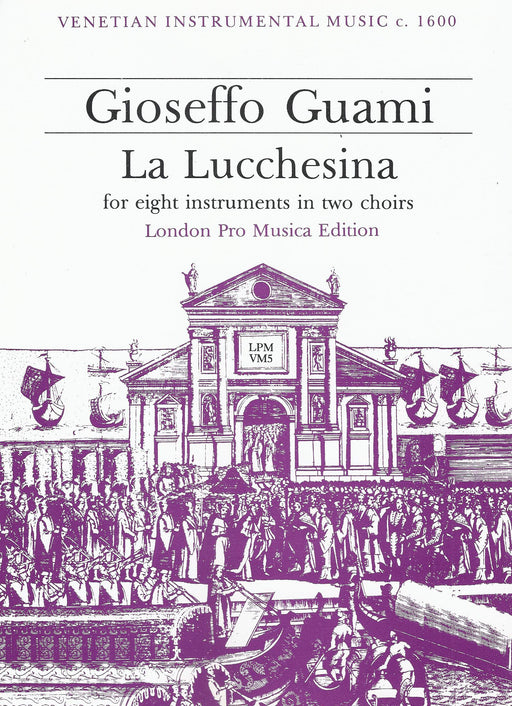 Guami: La Lucchesina for 8 Instruments in 2 Choirs