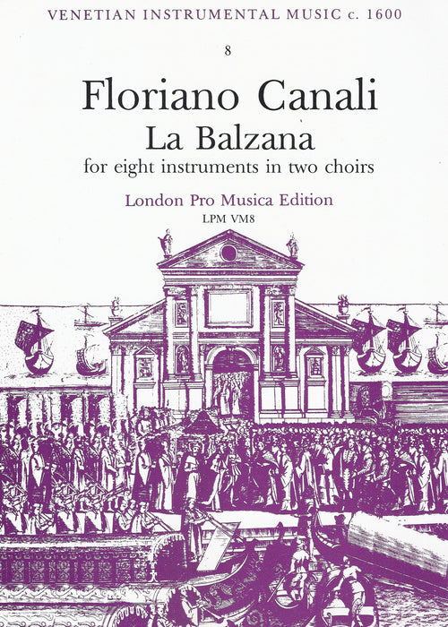 Canali: La Balzana for 8 instruments in 2 Choirs