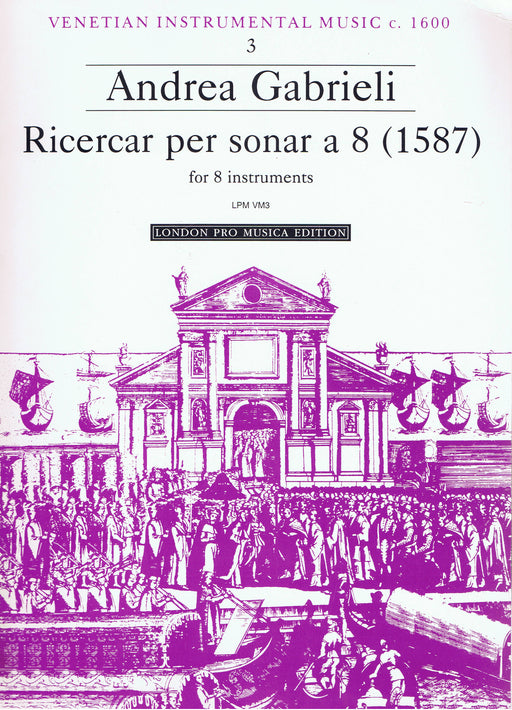 Gabrieli: Ricercar Per Sonar a 8 (1587)