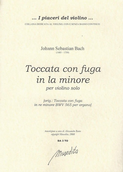 Bach: Toccata and Fugue in A Minor for Violin Solo (BWV 565)