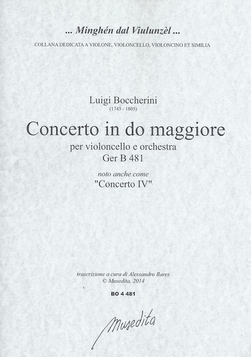 Boccherini: Concerto IV in C Major for Violoncello, Strings and Basso Continuo