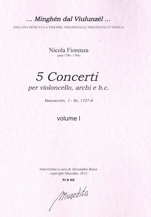 Fiorenza: 5 Concertos for Violoncello, Strings and Basso Continuo