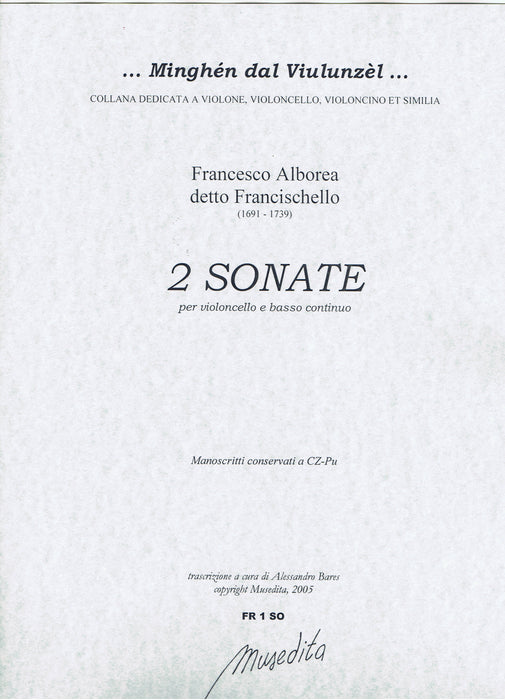 Francischello: 2 Sonatas for Violoncello and Basso Continuo