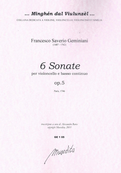 Geminiani: 6 Sonatas for Violoncello and Basso Continuo, Op. 5