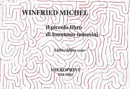 Michel: Il Piccolo Libro di Tommaso Tomesini for Treble Recorder solo