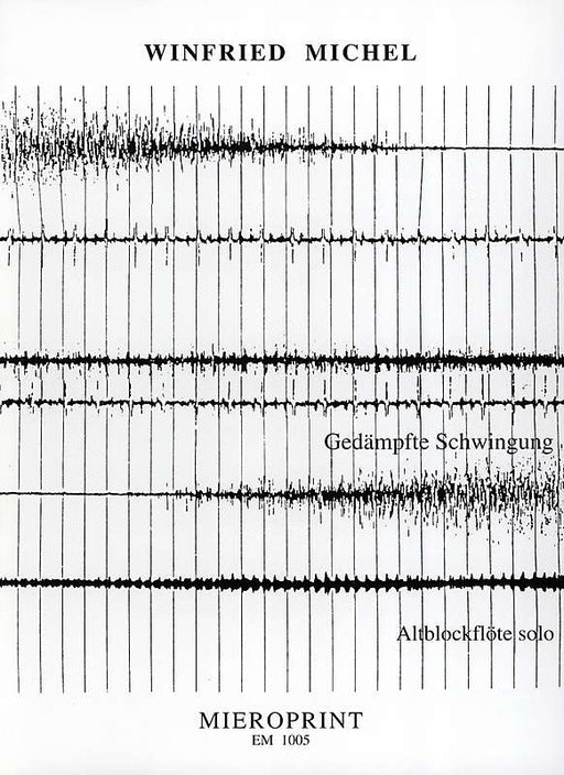 Michel: Gedämpfte Schwingung for Alto Recorder solo