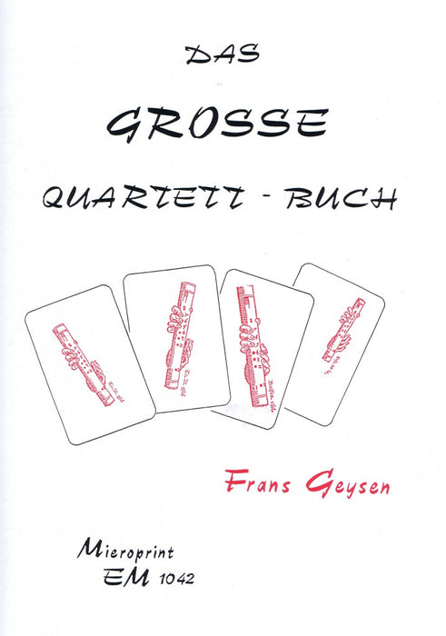 Geysen: The Big Book of Quartets - 15 Short Pieces for Recorder Quartet