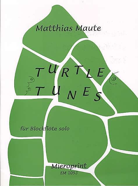 Maute: Turtle Tunes for Recorder solo