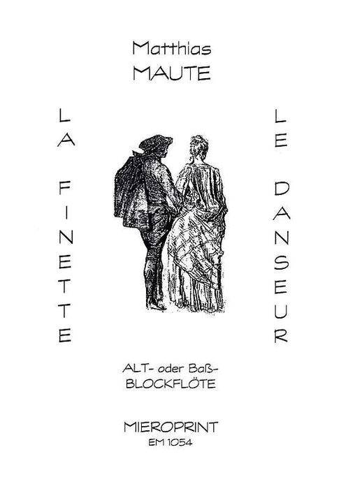 Maute: 'La Finette' and 'Le Danseur' for Alto or Bass Recorder solo