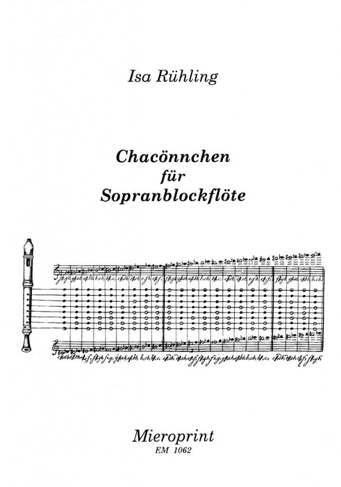 Ruehling: Chacoennchen (Little Chaconne) for Descant Recorder Solo