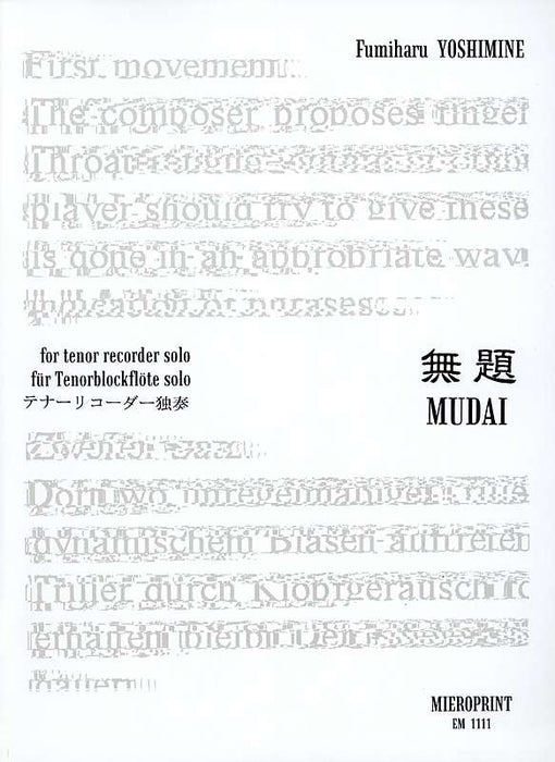 Yoshimine: Mudai (1999) for Tenor Recorder Solo