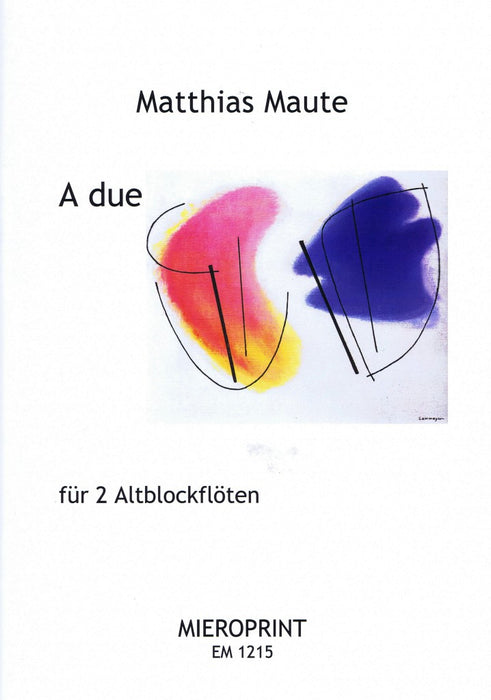 Maute: A Due for 2 Alto Recorders (2004)