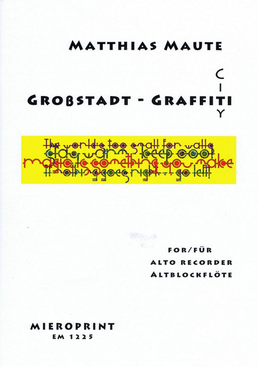 Maute: Großstadt-Graffiti for Alto Recorder Solo