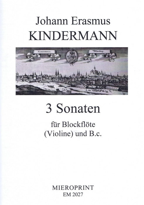 Kindermann: 3 Sonatas for Descant Recorder and Basso Continuo