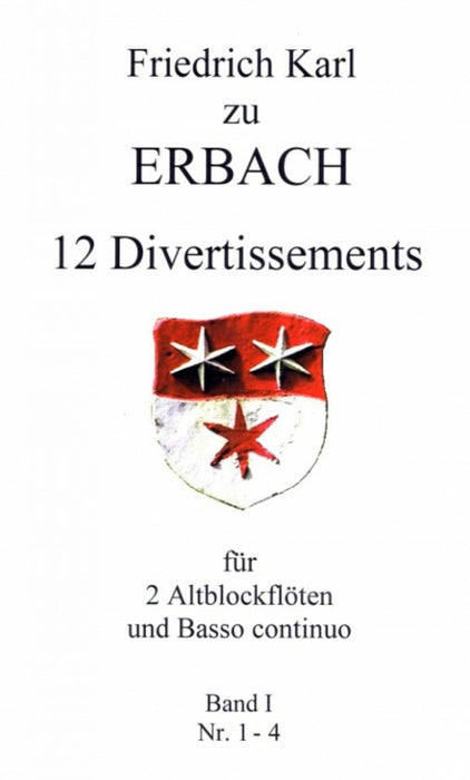 Erbach: 12 Divertissements for 2 Treble Recorders and Basso Continuo, Vol. 1