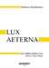 Zahnhausen: Lux Aeterna