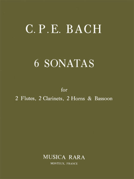 C. P. E. Bach: 6 Sonatas for 2 Flutes, 2 Clarinets, 2 Horns & Bassoon