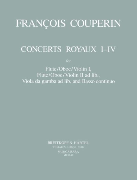 F. Couperin: Concerts Royaux I - IV