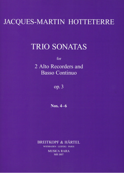 Hotteterre: Trio Sonatas Op. 3 Nos. 4-6 for 2 Treble Recorders and Basso Continuo