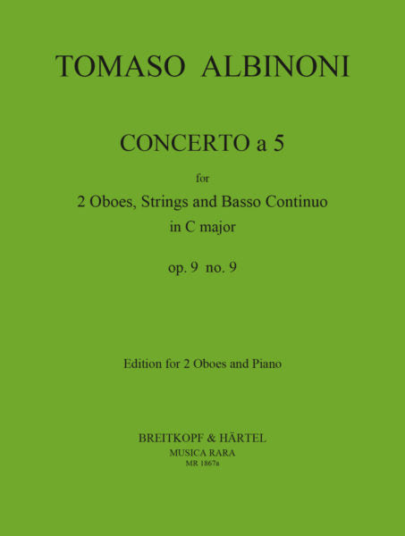 Albinoni: Concerto a 5 in C Op. 9/9 - Edition for 2 Oboes and Piano
