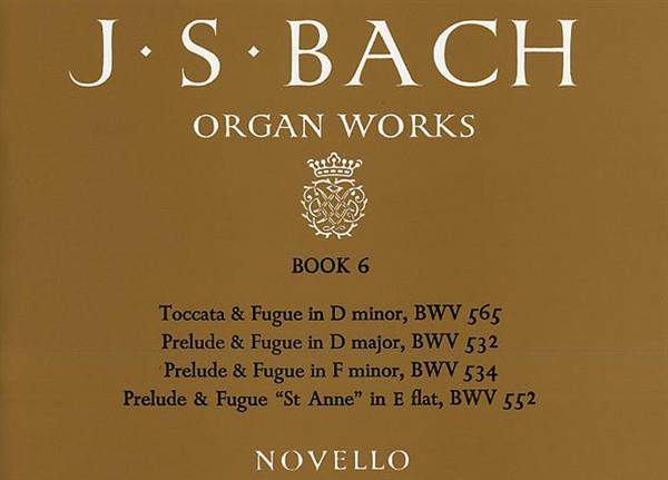 J. S. Bach: Organ Works, Book 6