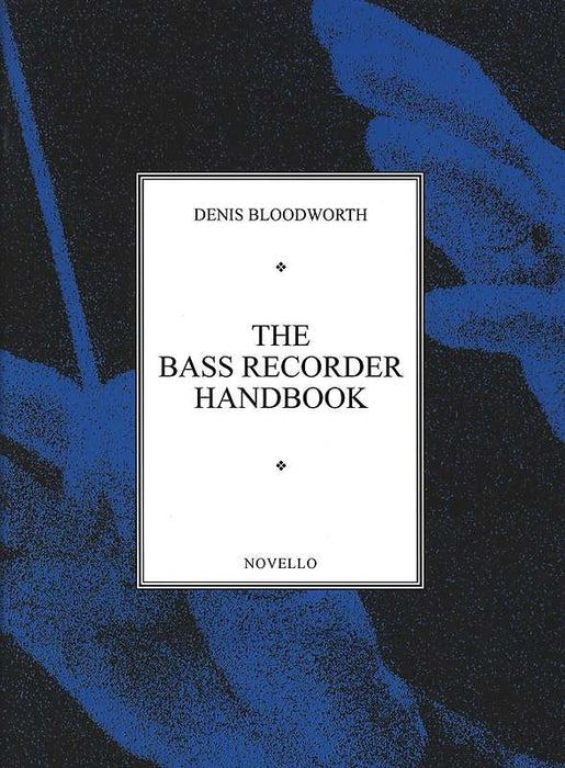 Bloodworth: The Bass Recorder Handbook