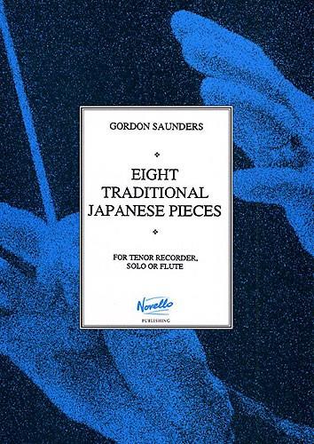Saunders: 8 Traditional Japanese Pieces for Solo Tenor Recorder