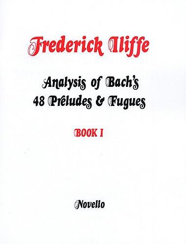 Iliffe: Analysis of Bach's 48 Preludes & Fugues, Book 1