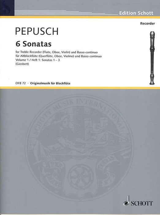 Pepusch: 6 Sonatas for Treble Recorder and Basso Continuo, Vol. 1