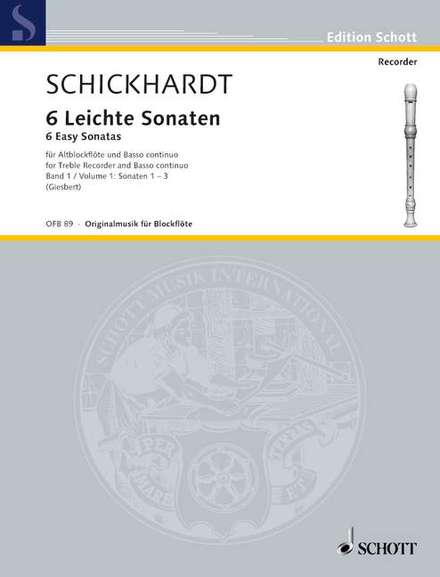 Schickhardt: 6 Easy Sonatas for Treble Recorder and Basso Continuo, Vol. 1
