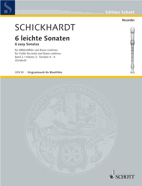 Schickhardt: 6 Easy Sonatas for Treble Recorder and Basso Continuo, Vol. 2