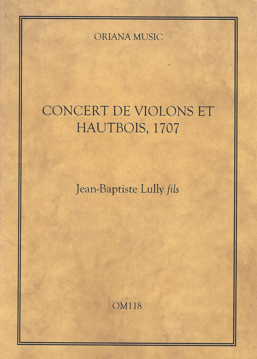 Lully: Concert de Violons et Hautbois (1707)