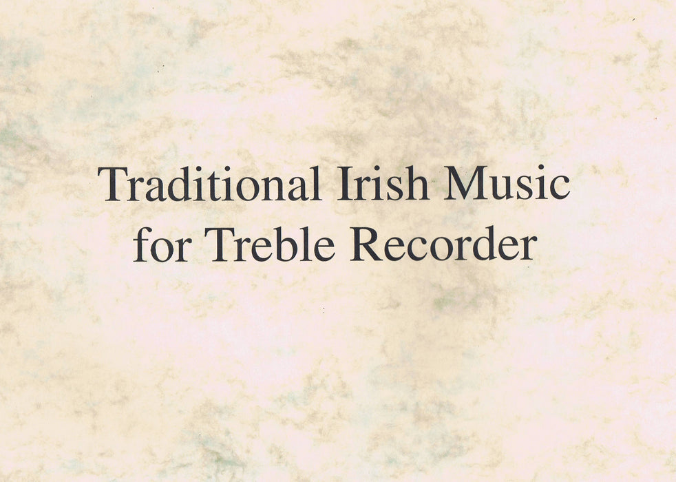 Various: Traditional Irish Music for Treble Recorder