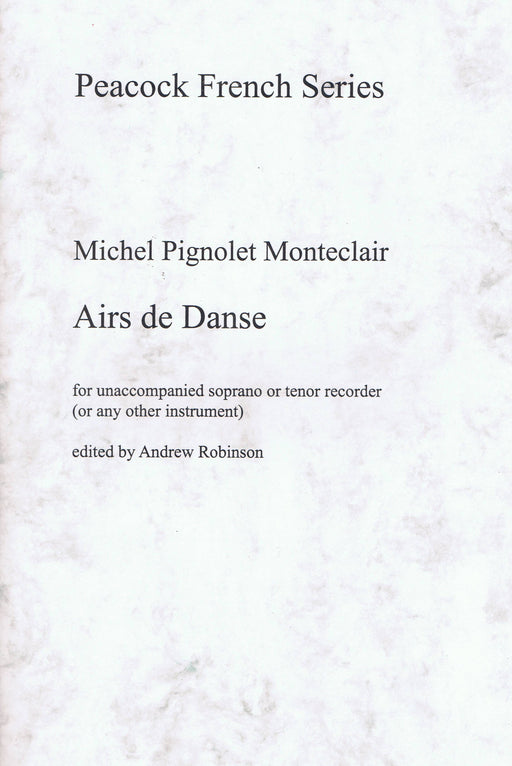 Monteclair: Airs de Danse for Descant or Tenor Recorder Solo