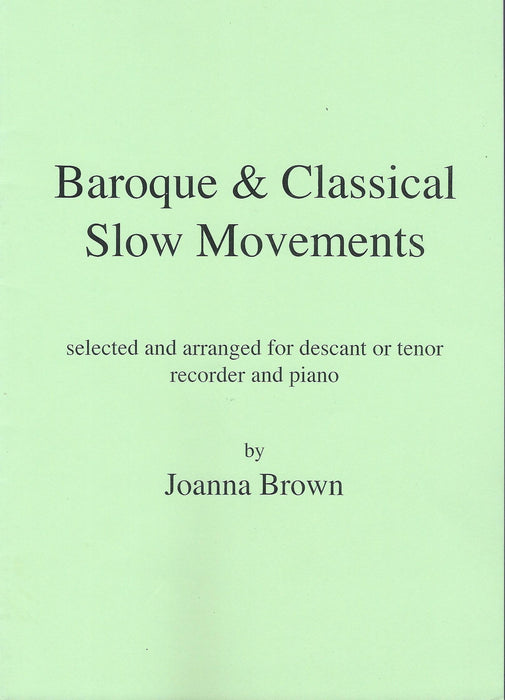 Various: Baroque & Classical Slow Movements for Descant or Tenor Recorder and Keyboard