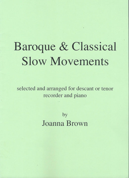 Various: Baroque & Classical Slow Movements for Descant or Tenor Recorder and Keyboard