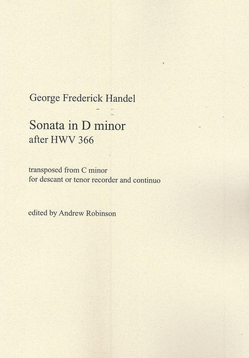 Handel: Sonata in D Minor after HWV 366 for Descant or Tenor Recorder and Continuo