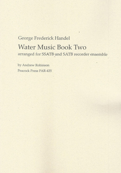 Handel: Water Music for Recorder Ensemble, Book 2