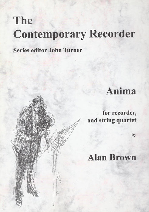 Brown: Anima for Recorder and String Quartet