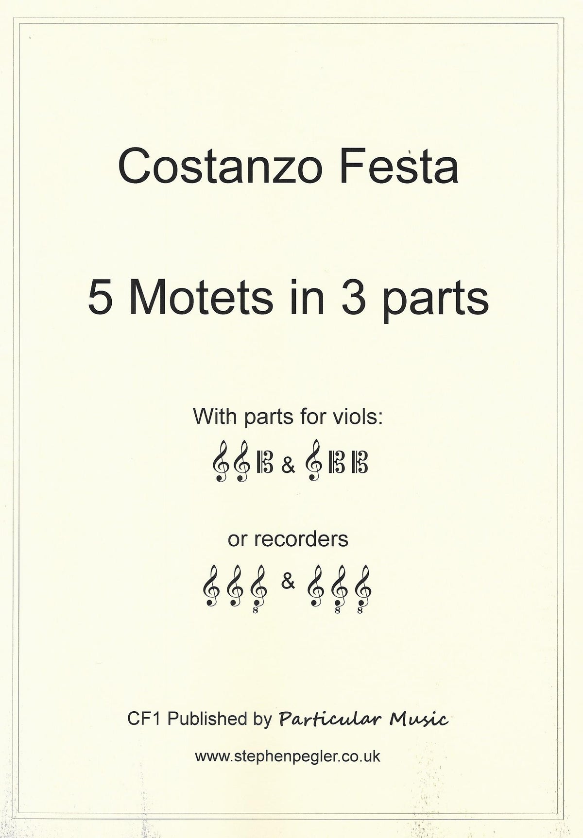 Festa: 5 Motets in 3 Parts
