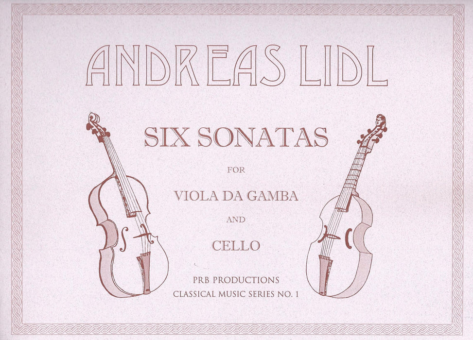 Lidl: 6 Sonatas for Viola da Gamba and Cello